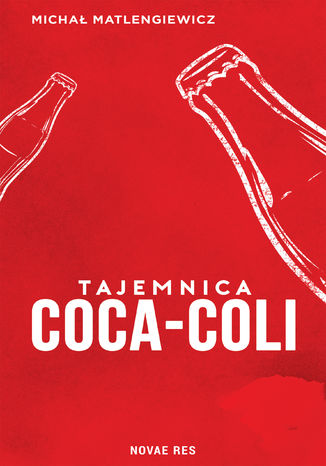Tajemnica Coca-Coli Micha Matlengiewicz - okadka ebooka