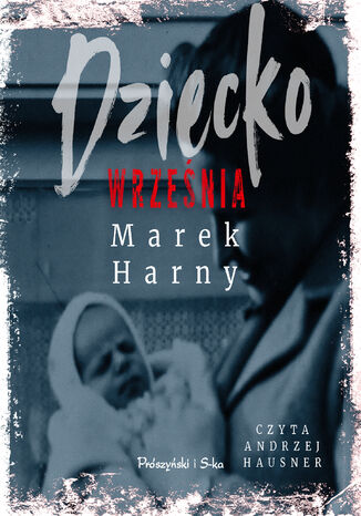 Dziecko wrzenia Marek Harny - okadka audiobooks CD