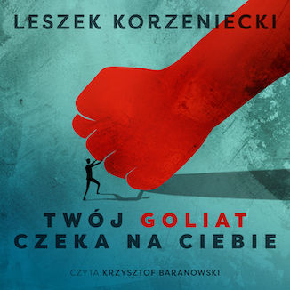 Twój Goliat czeka na Ciebie Leszek Korzeniecki - okładka audiobooka MP3
