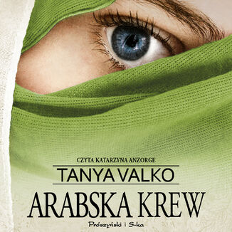 Arabska saga. Arabska krew Tanya Valko - okadka audiobooka MP3
