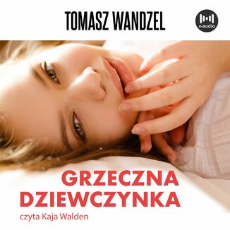 Grzeczna dziewczynka Tomasz Wandzel - okadka audiobooka MP3