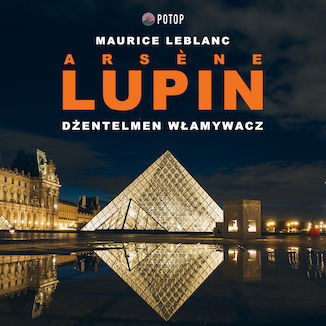 Arsene Lupin. Dentelmen wamywacz POTOP - okadka audiobooka MP3