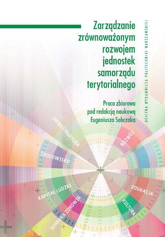 Zarzdzanie zrwnowaonym rozwojem jednostek samorzdu terytorialnego Eugeniusz Sobczak - okadka audiobooks CD