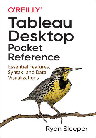Tableau Desktop Pocket Reference Ryan Sleeper - okładka książki