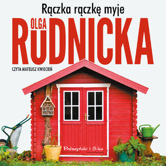 Rączka rączkę myje Olga Rudnicka - okładka audiobooka MP3