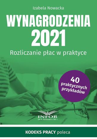 Wynagrodzenia 2021 Rozliczanie pac w praktyce Izabela Nowacka - okadka ebooka