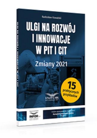 Ulgi na rozwj i innowacje w PIT i CIT Zmiany 2021 Radosaw Kowalski - okadka audiobooka MP3