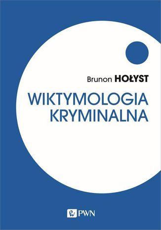 Wiktymologia kryminalna Brunon Hoyst - okadka ebooka