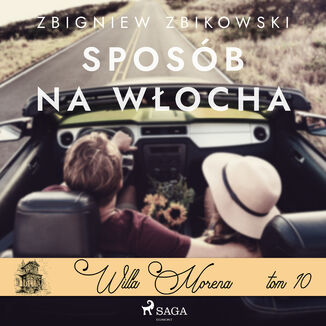 Willa Morena 10: Sposb na Wocha Zbigniew Zbikowski - okadka audiobooka MP3