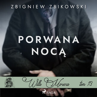 Willa Morena 13: Porwana noc Zbigniew Zbikowski - okadka audiobooka MP3