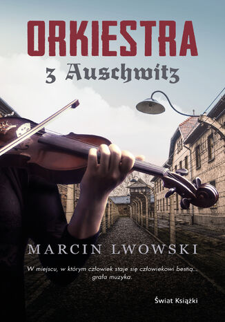 Orkiestra z Auschwitz Marcin Lwowski - okadka audiobooka MP3