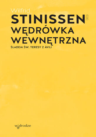 Wdrwka wewntrzna. ladem w. Teresy z vili Wilfrid Stinissen OCD - okadka audiobooks CD