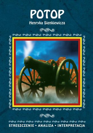 Potop Henryka Sienkiewicza. Streszczenie, analiza, interpretacja Magdalena Selbirak - okadka audiobooks CD