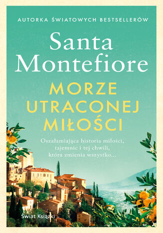 Morze utraconej mioci Santa Montefiore - okadka ebooka