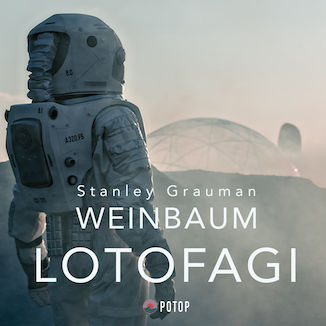 Lotofagi Stanley Grauman Weinbaum - okadka audiobooka MP3