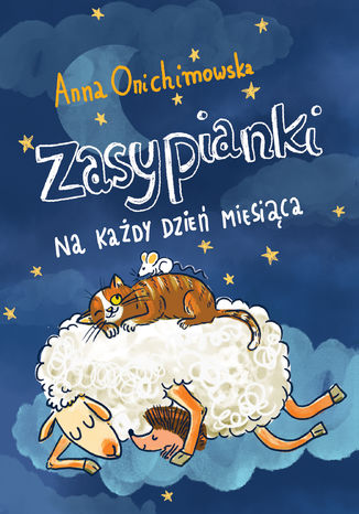 Zasypianki na kady dzie miesica Anna Onichimowska - okadka audiobooks CD