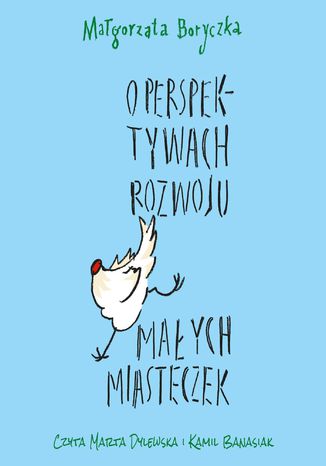 O perspektywach rozwoju małych miasteczek