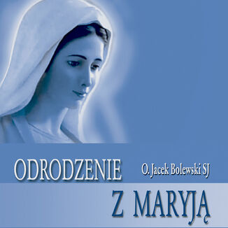 Okładka: Odrodzenie z Maryją