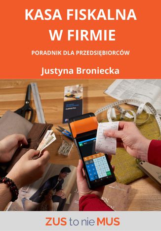 Kasa fiskalna w firmie Justyna Broniecka - okładka ebooka
