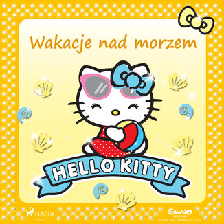 Hello Kitty - Wakacje nad morzem Sanrio - okadka audiobooka MP3