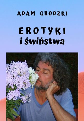 Erotyki i wistwa Adam Grodzki - okadka ebooka
