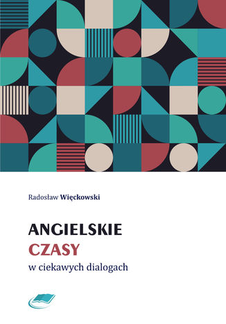 Angielskie czasy w ciekawych dialogach Radosaw Wickowski - okadka audiobooks CD
