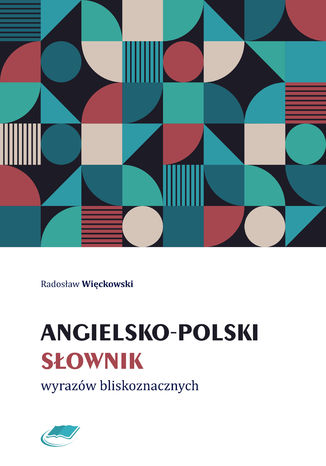 Angielsko-polski sownik wyrazw bliskoznacznych Radosaw Wickowski - okadka ebooka