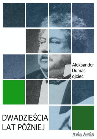 Dwadziecia lat pniej Aleksander Dumas (ojciec) - okadka audiobooks CD