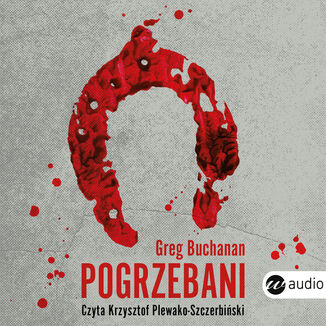 Pogrzebani Greg Buchanan - okadka audiobooka MP3