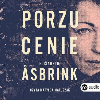 Porzucenie Elisabeth Asbrink - okadka audiobooka MP3