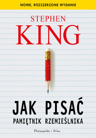 Jak pisać. Pamiętnik rzemieślnika Stephen King - okładka ebooka