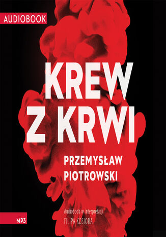 Krew z krwi Przemysław Piotrowski - okładka audiobooka MP3