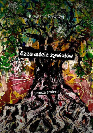Szesnacie ywiow geneza mierci Krzysztof Baszczyj - okadka audiobooks CD