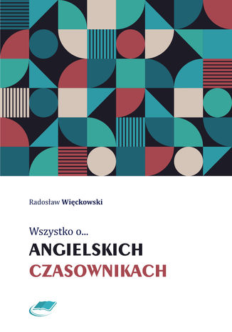 Wszystko o angielskich czasownikach Radosaw Wickowski - okadka audiobooks CD