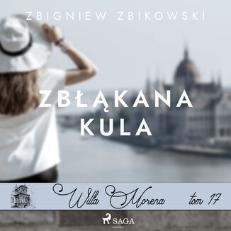 Willa Morena 17: Zbkana kula Zbigniew Zbikowski - okadka audiobooka MP3