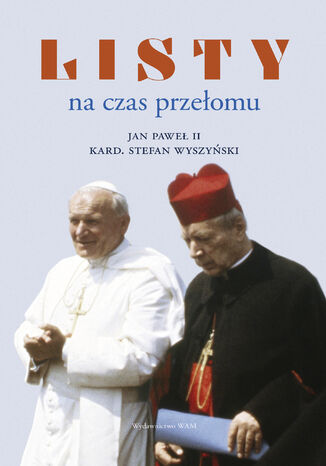 Listy na czas przeomu Jan Pawe II, Stefan Wyszyski - okadka ebooka