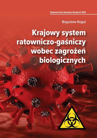 Krajowy system ratowniczo-ganiczy wobec zagroe biologicznych Bogusaw Kogut - okadka audiobooka MP3