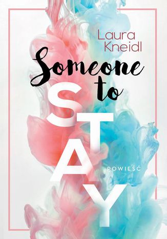 Someone to stay Laura Kneidl - okadka audiobooka MP3