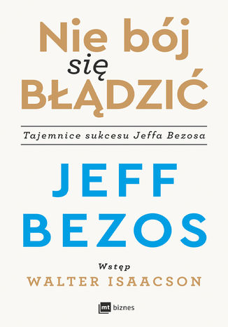 Nie bój się błądzić Jeff Bezos - okładka książki