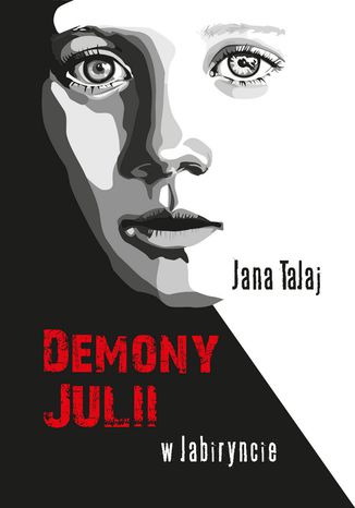 Demony Julii. W labiryncie Jana Talaj - okadka ebooka