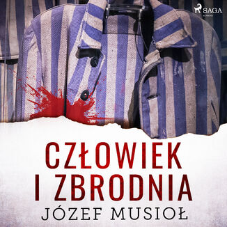 Człowiek i zbrodnia Józef Musiol - okładka audiobooka MP3