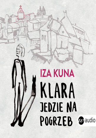 Klara jedzie na pogrzeb Iza Kuna - okadka audiobooks CD