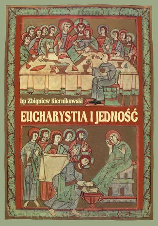 Eucharystia i jedno bp Zbigniew Kiernikowski - okadka ebooka