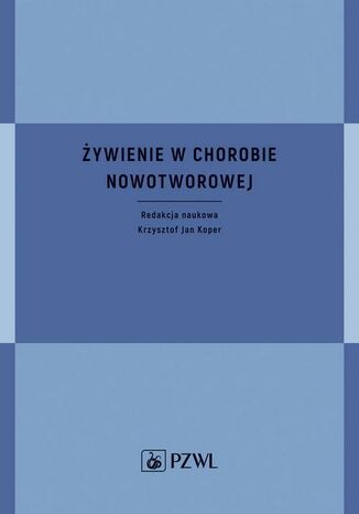 Żywienie w chorobie nowotworowej