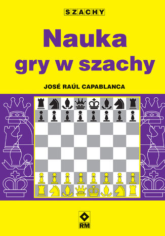 Nauka gry w szachy José Raúl Capablanca - okładka ebooka