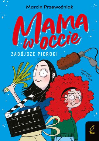 Mama w occie. Zabójcze pierogi. Tom 1