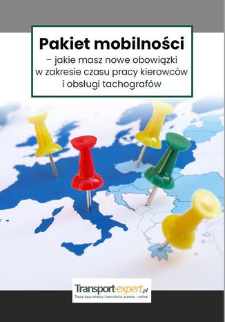 Pakiet mobilności - jakie masz nowe obowiązki w zakresie czasu pracy kierowców i obsługi tachografów