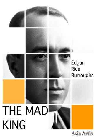 The Mad King Edgar Rice Burroughs - okadka ksiki