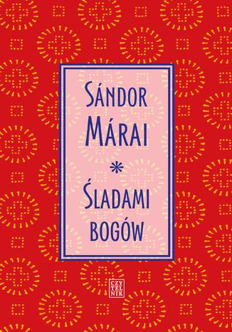 Śladami bogów Sandor Marai - okładka książki