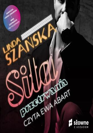Siła przetrwania Agnieszka Lingas-Łoniewska, Anna Szafrańska, Linda Szańska - okładka audiobooka MP3